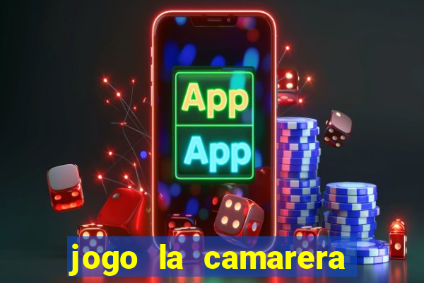 jogo la camarera para celular